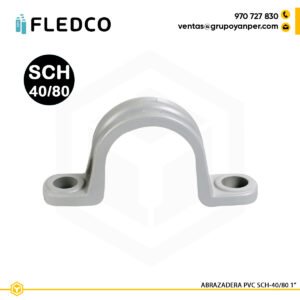 Abrazadera PVC 1 pulgada SCH40 y SCH80 Fledco para tubería conduit