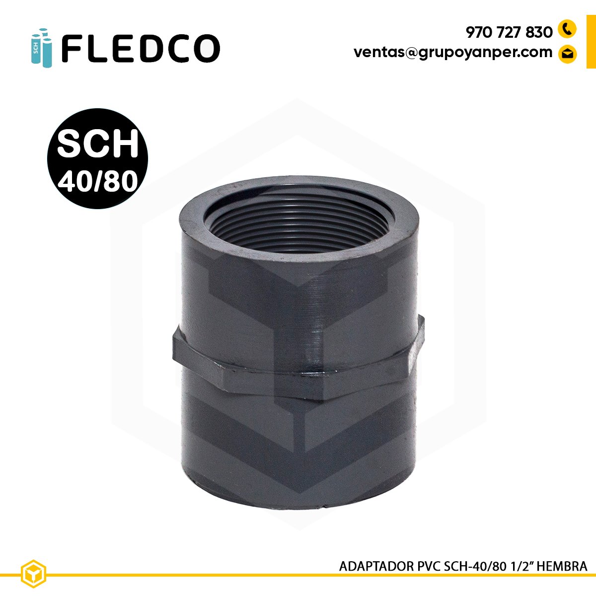 ADAPTADOR-PVC-HEMBRA-1-2-FLEDCO Adaptador PVC hembra 1/2 pulgada SCH40 y SCH80 Fledco para conduit eléctrico