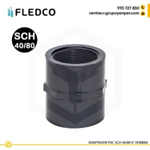 Adaptador PVC hembra 6 pulgada SCH40 y SCH80 Fledco para conduit eléctrico