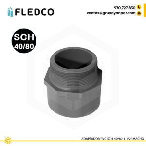 Adaptador PVC macho 1-1/2 pulgada SCH40 y SCH80 Fledco para conduit eléctrico