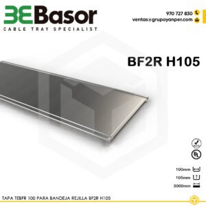Tapa metálica TEBFR 100 ref. 209789 para bandeja rejilla BF2R H105, fabricada en acero galvanizado Sendzimir (GS), diseñada para cubrir y proteger cables.