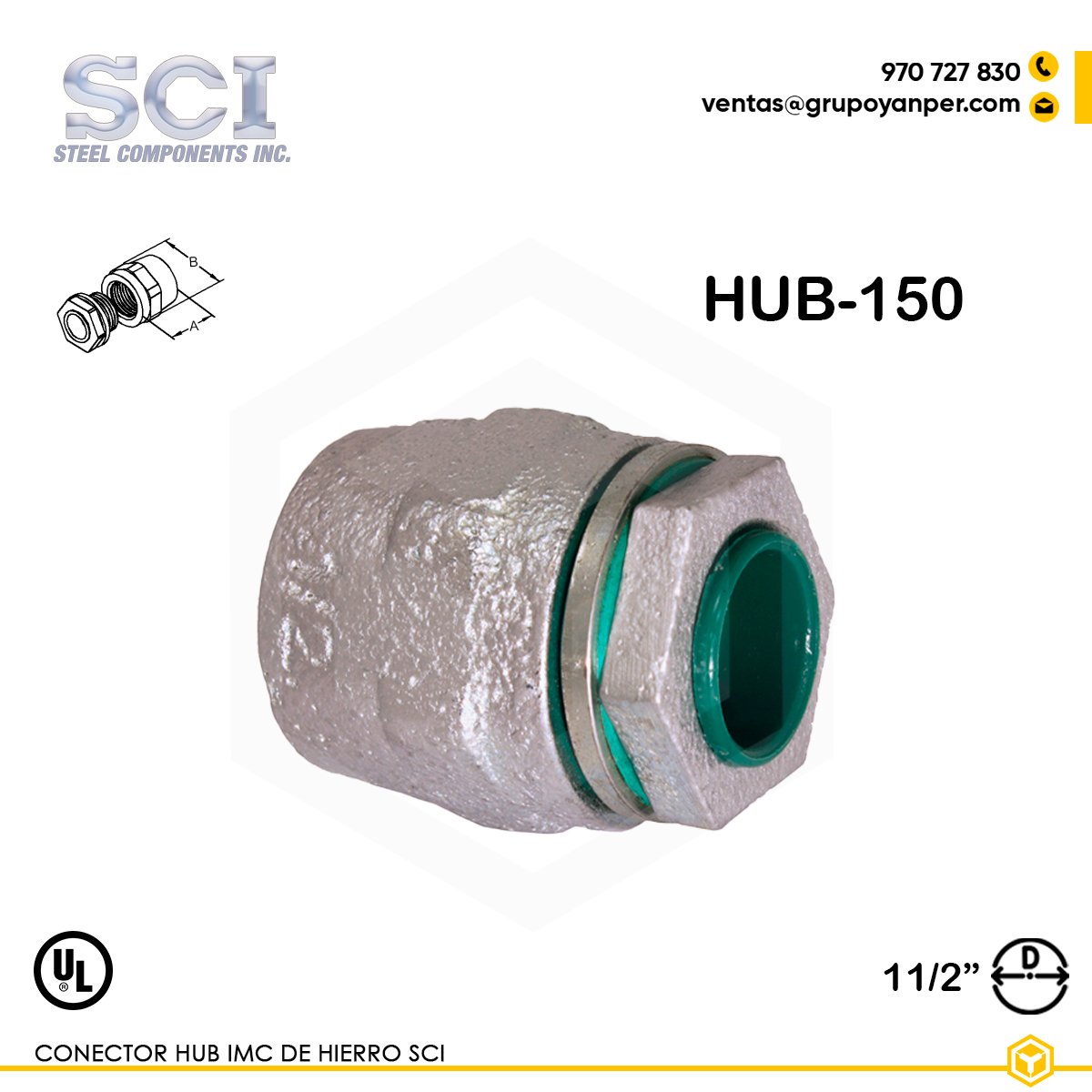 CONECTOR-HUB-IMC-1-1-2 Alt text: Conector HUB-150 de 1-1/2" en hierro maleable zincado con sello O-ring, modelo certificado UL/NEMA.