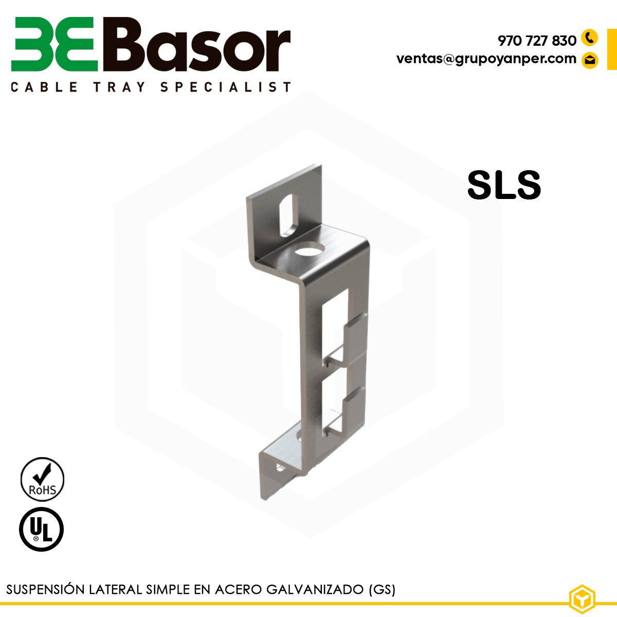 SUSPENSIÓN-LATERAL-SLS-BASOR Suspensión lateral simple SLS GS 200360 para bandeja rejilla BASORFIL, accesorio en acero galvanizado (GS) de fijación sencilla, peso 0,06 kg/m.
